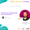 The Future of Budgeting and Forecasting with Evan Wells of Jirav