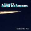 EP21: Listener Question, Skyfall and Scramjets