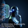 AI Chronicles: Explainability Vs. Complexity