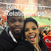 Red Flags In Relationships!