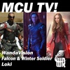 MCU TV 2021: WandaVision, Falcon & Winter Soldier, Loki (on White Rocket Podcast 190)