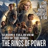Lord of the Rings: The Rings of Power: Season 1 Review (on White Rocket Podcast 194)