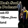 Episode # 31 - Getting to Know Sheffield-based funk/disco/soul band Big Bad Mama Jama
