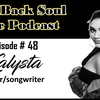 Episode # 48 - Getting to Know Detroit Based Singer/Songwriter Kalysta