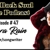 Episode # 47 - Getting to Know Detroit Based Singer/Songwriter Laura Rain
