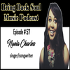 Episode # 57 - Getting to know Canadian Singer/Songwriter Nuela Charles