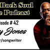 Episode #42 - Getting to Know California Based Singer/Songwriter Ricky Jones