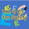 EP6 - The 6 E's for Developing a Safety Culture