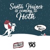 Episode 90 : Santa Haines is coming to Hoth
