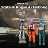 Episode 89 : State of the Rogue 4 (Hobbie)