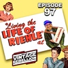 Episode 97 : Living The Life of Riehle at the Annual