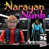 Episode 96 : Narayan Nunb