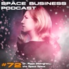 #72 Dr. Pippa Malmgren: the Space Space