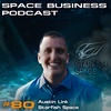 #80 Austin Link, Starfish Space: Space Tugs