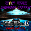 STAR TREK: MISSION REPORT (Stardate 99872.78) - STAR TREK TMP 4K DIRECTOR’S CUT ARRIVES!