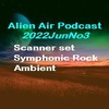 2022JunNo3: Scanner, Symphonic & Ambient