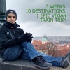 3 Weeks. 10 Destinations.1 Epic Vegan Train Trip!