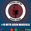 #19 - Jason Mansfield: A Born Teacher