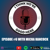 #6 - Micha Hancock: The Machine