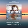 Season 3: Episode 12: Going Home Part 1