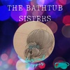 The Bathtub Sisters