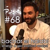 BACHAR EL HALABI: The War That Would Change Everything | Sarde (after dinner) Podcast #68