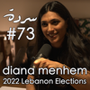 DIANA MENHEM: Everything You Need To Know About The 2022 Elections| Sarde (after dinner) Podcast #73