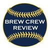 Brew Crew Review Podcast #153: Brewers are back to their winning ways!