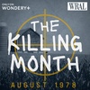 NEW PODCAST: The Killing Month August 1978 from WRAL Studios