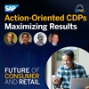 Building Action-Oriented CDPs: Manage Consumer Data for Maximum Market Impact