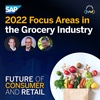 2022 Focus Areas in the Grocery Industry