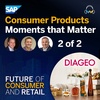 Moments that Matter in Consumer Goods (Diageo, Part 2)