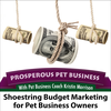 Episode 106. Shoestring Budget Marketing for Pet Business Owners