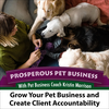 Episode 119. Grow Your Pet Business and Create Client Accountability