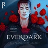 Ever Dark: Chapter 4 - Blessing And A Curse