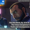 The Bad Batch – Ep. 23 & 24: The Clone Conspiracy & Truth and Consequences