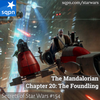 The Mandalorian, Ch. 20: The Foundling