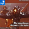The Mandalorian, Ch. 23: The Spies