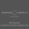 #107 Doug Ward - how leaders get the best out of their teams