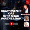 Ep122: Components Of A Strategic Partnership  - Marco Kozlowski