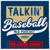 September 22 | Talkin' Baseball Pre-Game Show