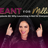 82: Why Launching is Not For Everyone