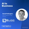 Lowering the Barriers to Entry in Data - with David Pollington of Bloc Ventures