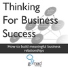 Episode 229 How to build meaningful business relationships