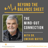 The Mind-Gut Connection With Dr. Emeran Mayer