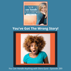 289: You've Got the Wrong Story!