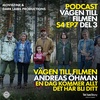 S4 EP7 DEL 3 En Dag Kommer Allt Det Här Bli Ditt med Andreas Öhman - Regi & Manus