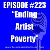 #223 - Ending Artist Poverty
