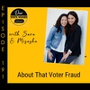 191: About That Voter Fraud