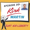 20 - Kirk Martin - Celebrating Calm & Entrepreneurship
